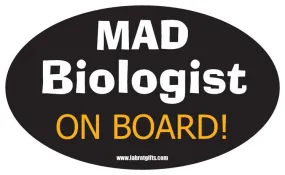 "Mad Biologist On Board" - Oval Sticker