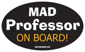 "Mad Professor on Board" - Oval Sticker